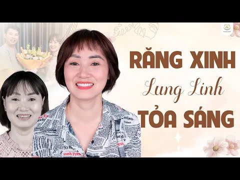 Răng Bị Ố Vàng Nhiễm Tetracycline Và Hành Trình Tìm Lại Nụ Cười ‑ Nha khoa Bác sĩ Trung Long Biên