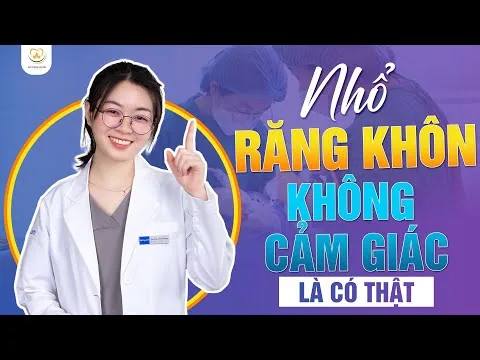 Nhổ Răng Khôn Nhẹ Nhàng, Không Đau: Review Thật Từ Khách Hàng ‑ Nha khoa Bác sĩ Trung Long Biên